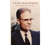 W D Frazee To My Dear Friends (Tascabile)