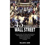 W D Gann 45 Years in Wall Street (Copertina rigida)