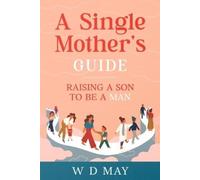 W D May A Single Mother's Guide (Tascabile)