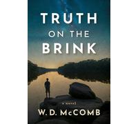 W D McComb Truth on the Brink (Copertina rigida)