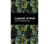 W. D. Westervelt Legends of Maui (Tascabile) Mint Editions (Hawaiian Library)
