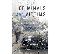 W. David Allen Criminals and Victims (Copertina rigida)