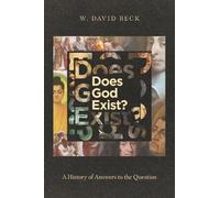 W. David Beck Does God Exist? - A History of Answers to the Question (Tascabile)