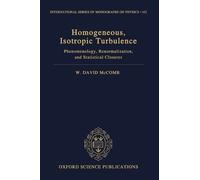 W. David McComb Homogeneous, Isotropic Turbulence (Copertina rigida)