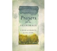 W. David O. Taylor Prayers for the Pilgrimage (Copertina rigida)