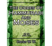 W Davies W The Codes Of Hammurabi And Moses (Tascabile)