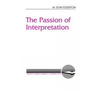 W. Dow Edgerton The Passion of Interpretation (Tascabile)