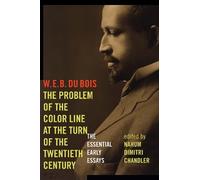W. E. B. Du Boi The Problem of the Color Line at the Turn of the Twe (Tascabile)