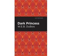 W. E. B. Du Bois Dark Princess (Copertina rigida) Mint Editions (Romantic Tales)