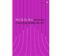 W. E. B. Du Bois Darkwater (Tascabile) Radical Thinkers Set 13