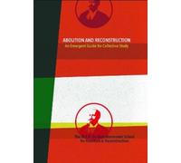 W.E.B. Du Bois Movement School for Abolition and Re Abolition and Re (Tascabile)