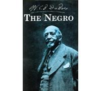 W E B Du Bois The Negro (Copertina rigida)