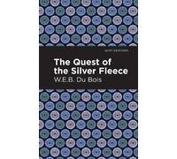 W. E. B. Du Bois The Quest of the Silver Fleece (Copertina rigida) Mint Editions