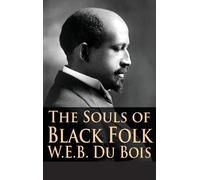 W E B Du Bois The Souls of Black Folk (Copertina rigida)