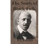 W E B Du Bois The Souls of Black Folk (Copertina rigida)