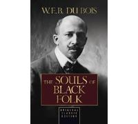 W.E.B. Du Bois The Souls of Black Folk (Copertina rigida)