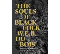 W. E. B. Du Bois The Souls Of Black Folk (Tascabile)
