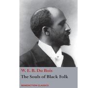 W E B Du Bois W. E. B. DuBois Deaver Brown Simply The Souls of Blac (Tascabile)