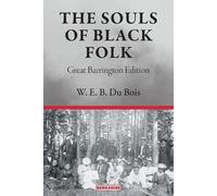 W E B Du Bois The Souls of Black Folk (Tascabile)