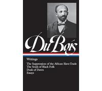 W. E. B. Du Bois W.E.B. Du Bois: Writings (LOA #34) (Copertina rigida)