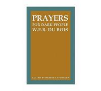 W.E.B. DuBois Prayers for Dark People (Tascabile)