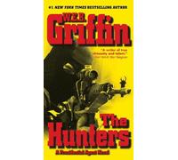 W.E.B. Griffin The Hunters (Tascabile)