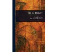 W E B (William Edward Bur Du Bois Ellis Paxson Obe John Brown (Copertina rigida)