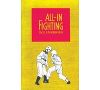 W.E. Fairbairn All-in Fighting (Tascabile)