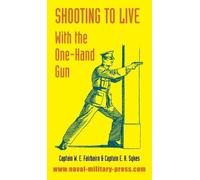W E Fairbairn E A Sykes Shooting to Live (Copertina rigida)