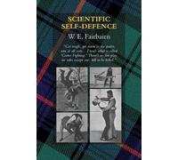 W E Fairbairn Scientific Self-Defence (Copertina rigida)
