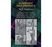 W E Fairbairn Scientific Self-Defence (Tascabile)