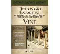 W. E. Vine Diccionario expositivo de palabras del Antiguo y N (Copertina rigida)