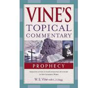 W. E. Vine Prophecy (Tascabile) Vine’s Topical Commentaries