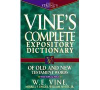 W. E. Vine Vine's Complete Expository Dictionary of Old and N (Copertina rigida)