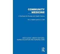 W. E. Waters K. S. Cliff Community Medicine (Copertina rigida)
