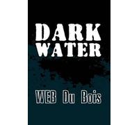 W Eb Du Bois Darkwater (Tascabile)