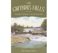 W. Edward Orser Daniel Bain Jack Breihan The Gwynns Falls (Tascabile)