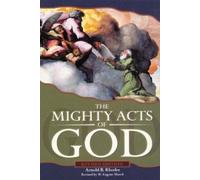 W. Eugene March Arnold B. Rhod The Mighty Acts of God, Revised Editi (Tascabile)