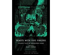 W. F. Harvey Guy de Maupassant Joseph Sheridan Le Fa Beasts with Fiv (Tascabile)