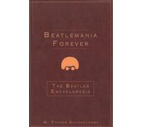 W Fraser Sandercombe Beatlemania Forever (Tascabile)