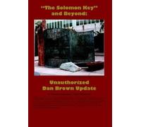 W. Frederick Zi "The Solomon Key" and Beyond: Unauthorized Dan Brown (Tascabile)