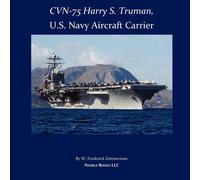 W Frederick Zimmerm CVN-75 HARRY S. TRUMAN, U.S. Navy Aircraft Carri (Tascabile)