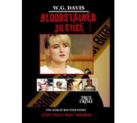 W G Davis Bloodstained Justice The Darlie Routier Story (Tascabile)