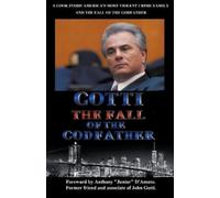 W G Davis Gotti The Fall of the Godfather (Tascabile)