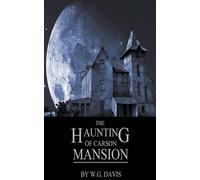 W G Davis The Haunting of Carson Mansion (Tascabile)