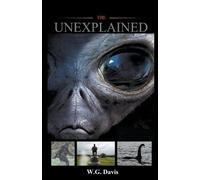 W G Davis The Unexplained (Tascabile)