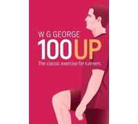 W. G. George The 100-Up Exercise (Tascabile)