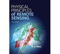 W. G. Rees Physical Principles of Remote Sensing (Copertina rigida)