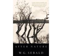 W.G. Sebald After Nature (Tascabile)