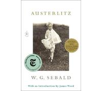 Austerlitz (Modern Library (Paperback)) by W.G. Sebald